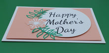 Load image into Gallery viewer, Floral Mother&#39;s Day Greeting Card
