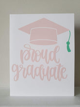 Load image into Gallery viewer, Proud Graduate Greeting Card
